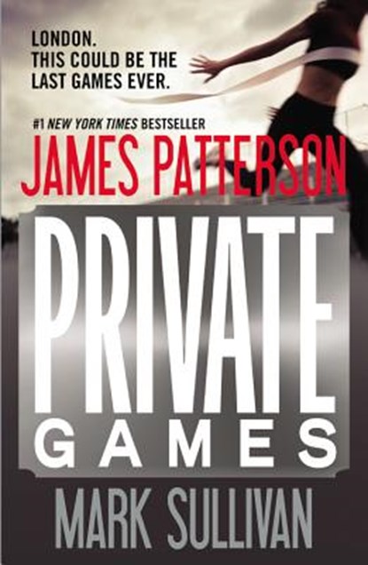 PRIVATE PRIVATE GAMES, James Patterson - Paperback - 9781455513024
