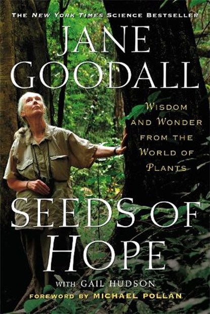 Seeds of Hope, Jane Goodall ; Gail Hudson - Paperback - 9781455513208