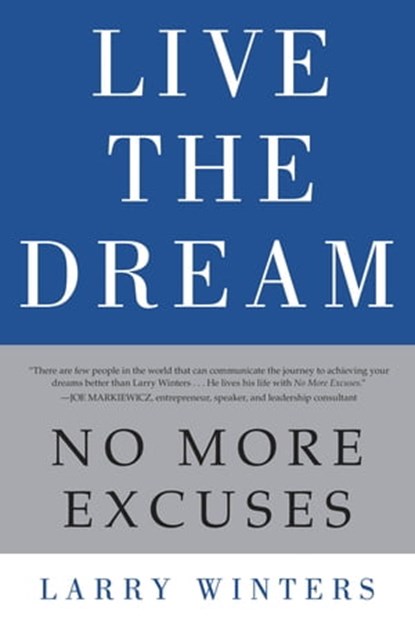 Live the Dream, Larry Winters - Ebook - 9781455513635