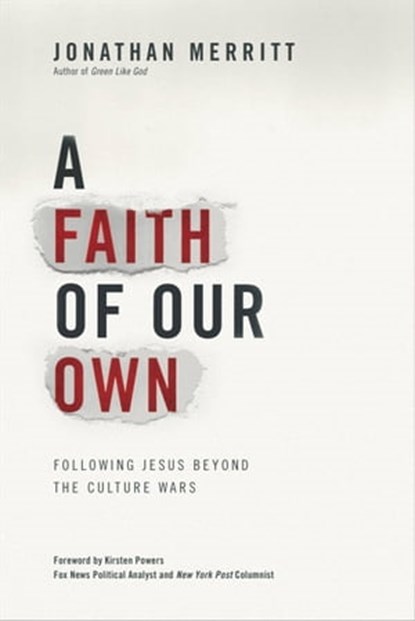 A Faith of Our Own, Jonathan Merritt - Ebook - 9781455519279