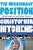 The Missionary Position, Christopher Hitchens - Paperback - 9781455523009