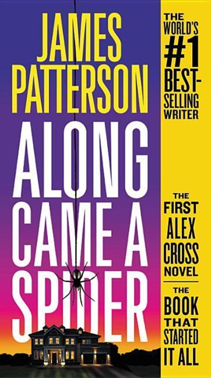 Patterson, J: Along Came a Spider, James Patterson - Paperback - 9781455523566