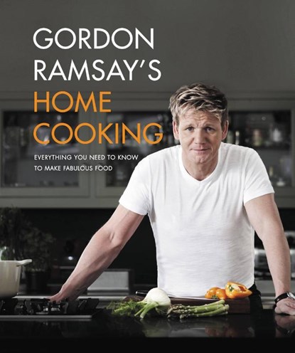 Ramsay, G: Gordon Ramsay's Home Cooking, Gordon Ramsay - Gebonden - 9781455525256