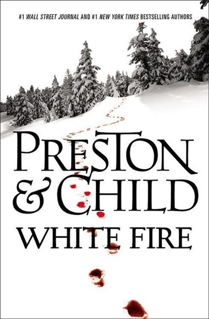 White Fire, Douglas Preston ; Lincoln Child - Paperback - 9781455525843