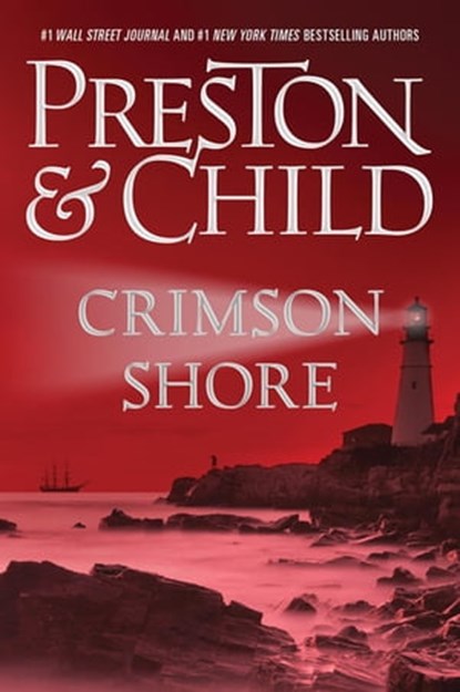 Crimson Shore, Lincoln Child ; Douglas Preston - Ebook - 9781455525935