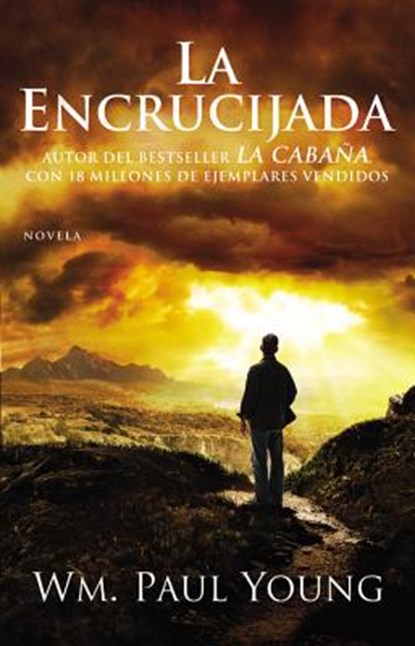 La Encrucijada, Wm. Paul Young - Paperback - 9781455529094