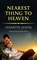 Nearest Thing to Heaven, Lynnette Austin - Paperback - 9781455530670