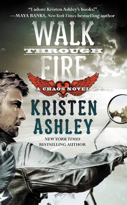 Walk Through Fire, Kristen Ashley - Paperback - 9781455533251