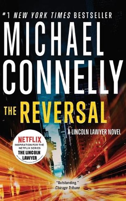 REVERSAL, Michael Connelly - Paperback - 9781455536504