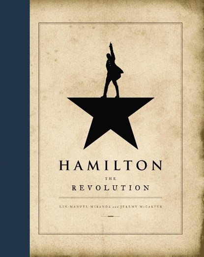 Hamilton, Lin-Manuel Miranda ; Jeremy McCarter - Gebonden - 9781455539741