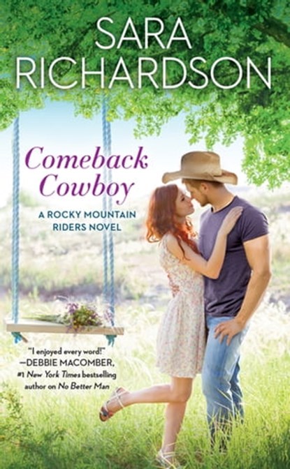 Comeback Cowboy, Sara Richardson - Ebook - 9781455540785