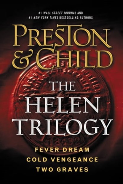 The Helen Trilogy, Lincoln Child ; Douglas Preston - Ebook - 9781455540891