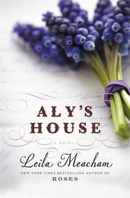 Aly's House, Leila Meacham - Paperback - 9781455541379