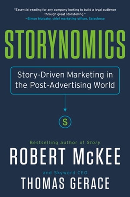 Storynomics, Thomas Gerace ; Robert McKee - Ebook - 9781455541973