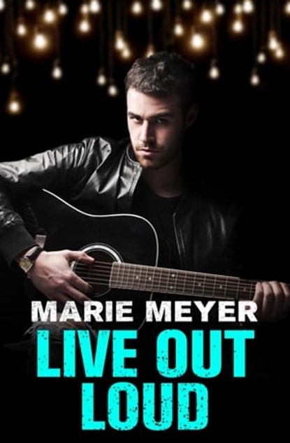 Live Out Loud, Marie Meyer - Ebook - 9781455542741
