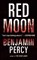 Red Moon, Benjamin Percy - Gebonden - 9781455545353