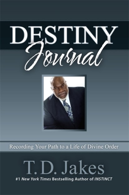 Destiny Journal, T.D. Jakes - Gebonden - 9781455553969