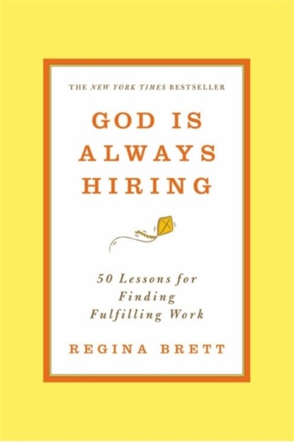 Brett, R: God Is Always Hiring, Regina Brett - Paperback - 9781455556373