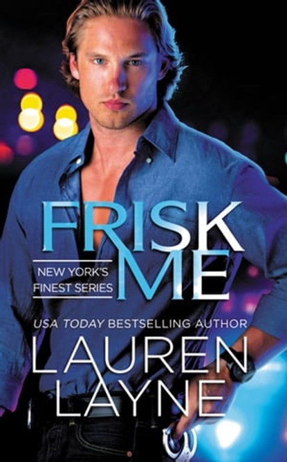 Frisk Me, Lauren Layne - Ebook - 9781455561179