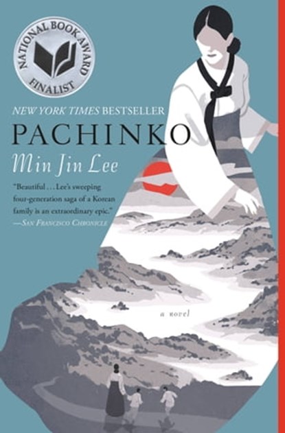 Pachinko (National Book Award Finalist), Min Jin Lee - Ebook - 9781455563913