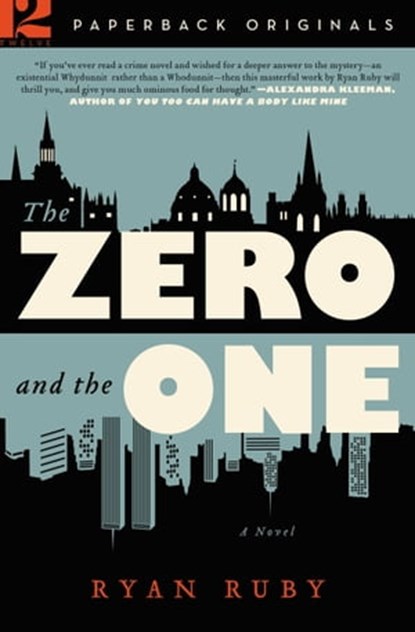The Zero and the One, Ryan Ruby - Ebook - 9781455565191