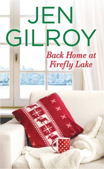 Back Home at Firefly Lake, Jen Gilroy - Ebook - 9781455566938