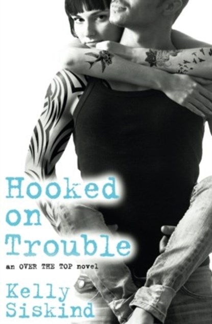 Hooked on Trouble, Kelly Siskind - Paperback - 9781455568000