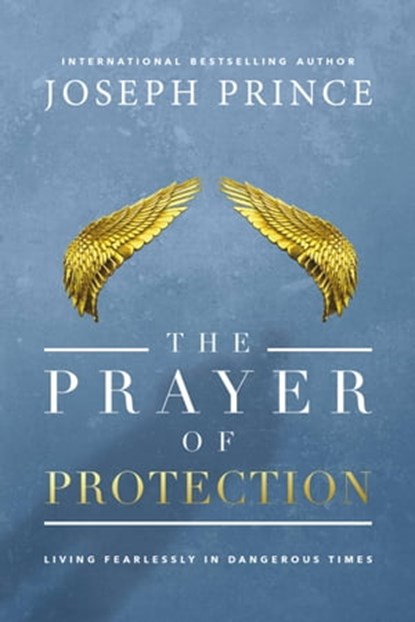 The Prayer of Protection, Joseph Prince - Ebook - 9781455569113