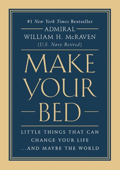 Make Your Bed, William H. McRaven - Gebonden - 9781455570249