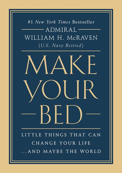 Make Your Bed, William H. McRaven - Gebonden - 9781455570249