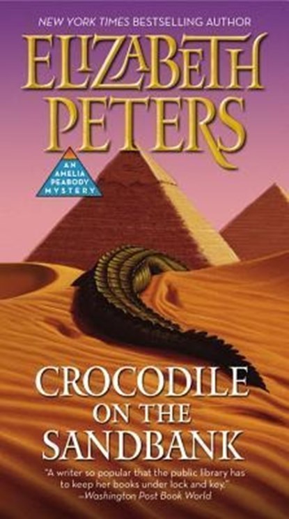Crocodile on the Sandbank, Elizabeth Peters - Paperback - 9781455572359