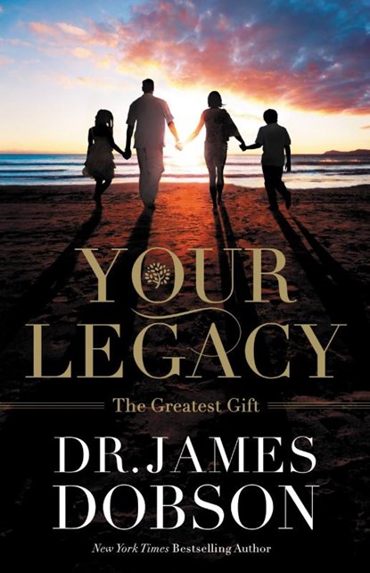Your Legacy, James Dobson - Paperback - 9781455573417