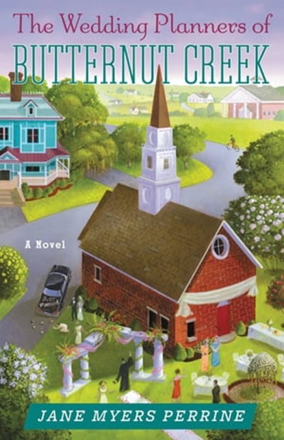 The Wedding Planners of Butternut Creek, Jane Myers Perrine - Ebook - 9781455573905