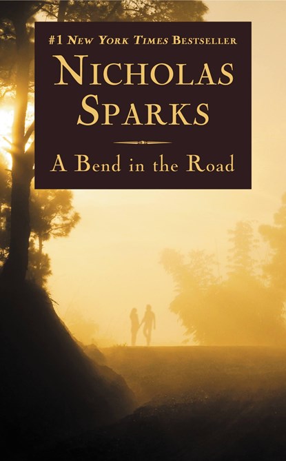 Bend in the Road, Nicholas Sparks - Paperback - 9781455574063