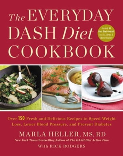 The Everyday DASH Diet Cookbook, Marla Heller - Ebook - 9781455574124