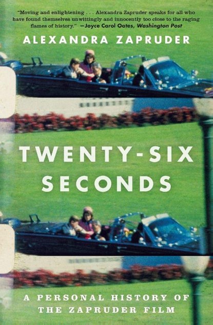 Twenty-Six Seconds, Alexandra Zapruder - Paperback - 9781455574827