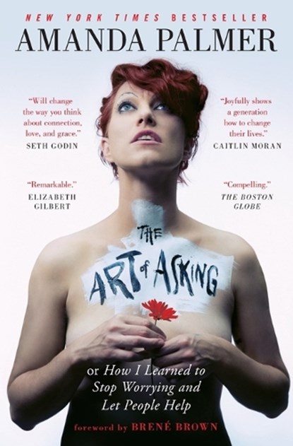 The Art of Asking, Amanda Palmer - Paperback - 9781455581092