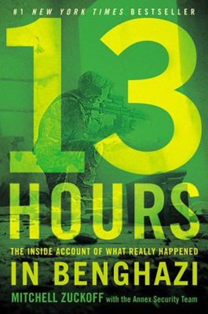 13 Hours: The Inside Account of What Really Happened in Benghazi, Mitchell Zuckoff - Gebonden - 9781455582273