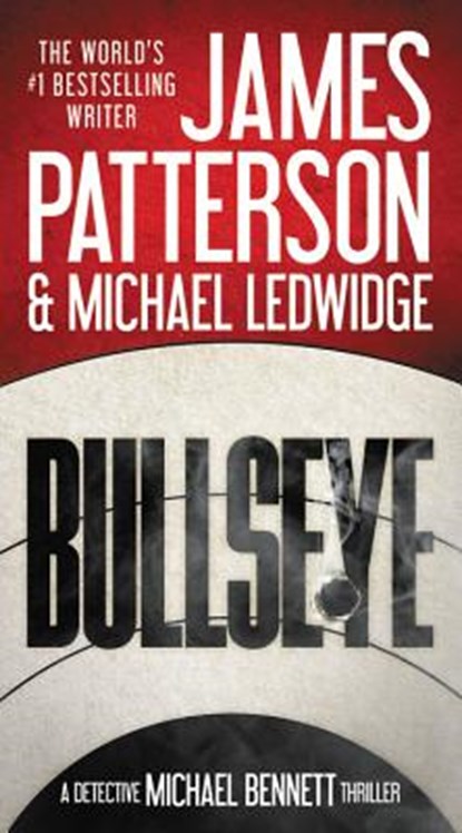 Bullseye, James Patterson - Paperback - 9781455585298
