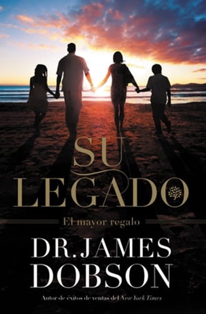 Su Legado, James Dobson - Ebook - 9781455587780