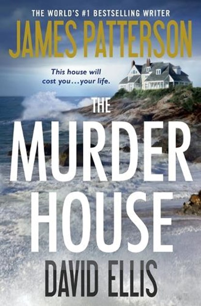 The Murder House, James Patterson ; David Ellis - Paperback - 9781455589906