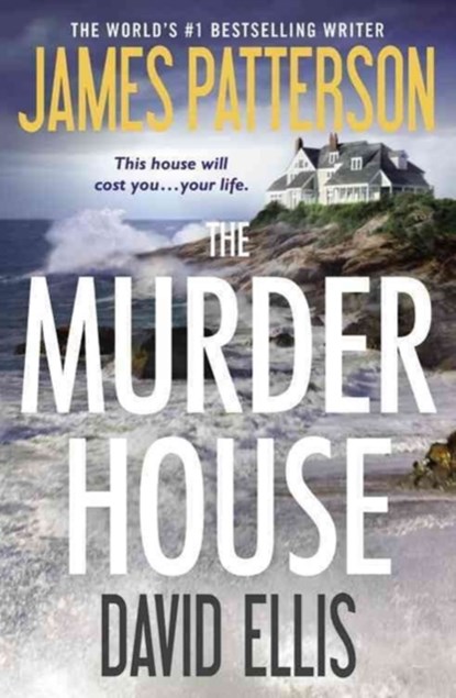 Murder House, James Patterson ; David Ellis - Paperback - 9781455589906