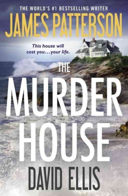 The Murder House, James Patterson ; David Ellis - Paperback - 9781455589906