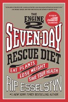 The Engine 2 Seven-Day Rescue Diet | Rip Esselstyn | 