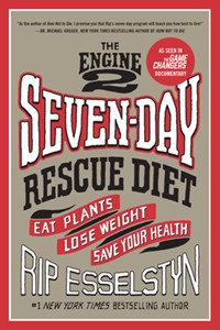 The Engine 2 Seven-Day Rescue Diet | Rip Esselstyn | 