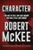 Character, Robert Mckee - Gebonden - 9781455591954