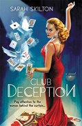 Club Deception | Sarah Skilton | 