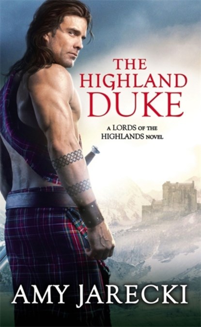 The Highland Duke, Amy Jarecki - Paperback - 9781455597802