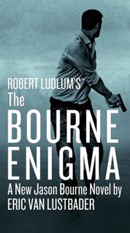 ROBERT LUDLUMS (TM) THE BOURNE, LUSTBADER,  Eric Van - Gebonden - 9781455598120