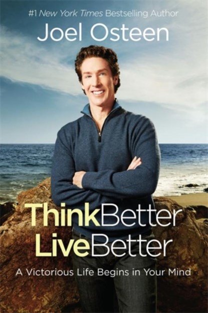 Think Better, Live Better, Joel Osteen - Paperback - 9781455598342